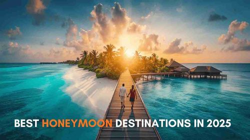 Best Honeymoon Destinations in 2025 for Every Budget