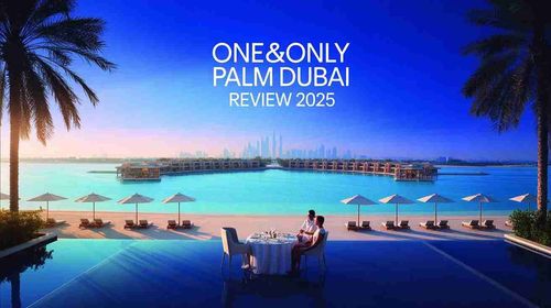 One&Only Palm Dubai Complete Review 2025: Villas, Dining & Experiences